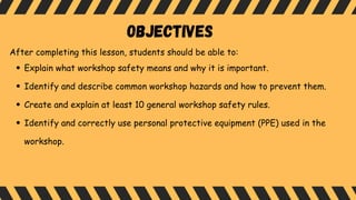 Workshop Safety Risk Comprehensive Workshop Safety: Hazards, Rules, and PPE Usage | PDF