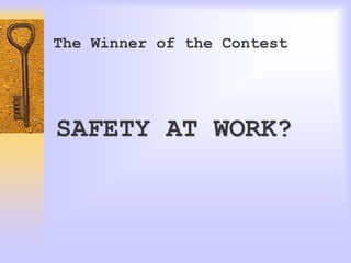 Yes Safety Win SafetyLeadershipK3LLSafety Safety Campaign | PPT