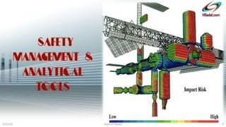 SAFETY MANAGEMENT & ANALYTICAL TOOLS
