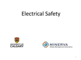 Electrical Safety
1
 