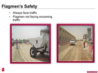 44
“Workers Lives Matter”
Flagmen’s Safety
• Always face traffic
• Flagmen not facing oncoming
traffic
 