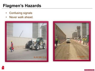 45
“Workers Lives Matter”
Flagmen’s Hazards
• Confusing signals
• Never walk ahead.
 