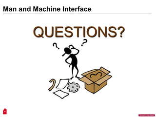 57
“Workers Lives Matter”
Man and Machine Interface
QUESTIONS?
 