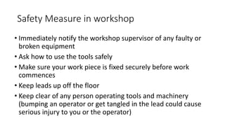 Safety measure in workshop | PPTX