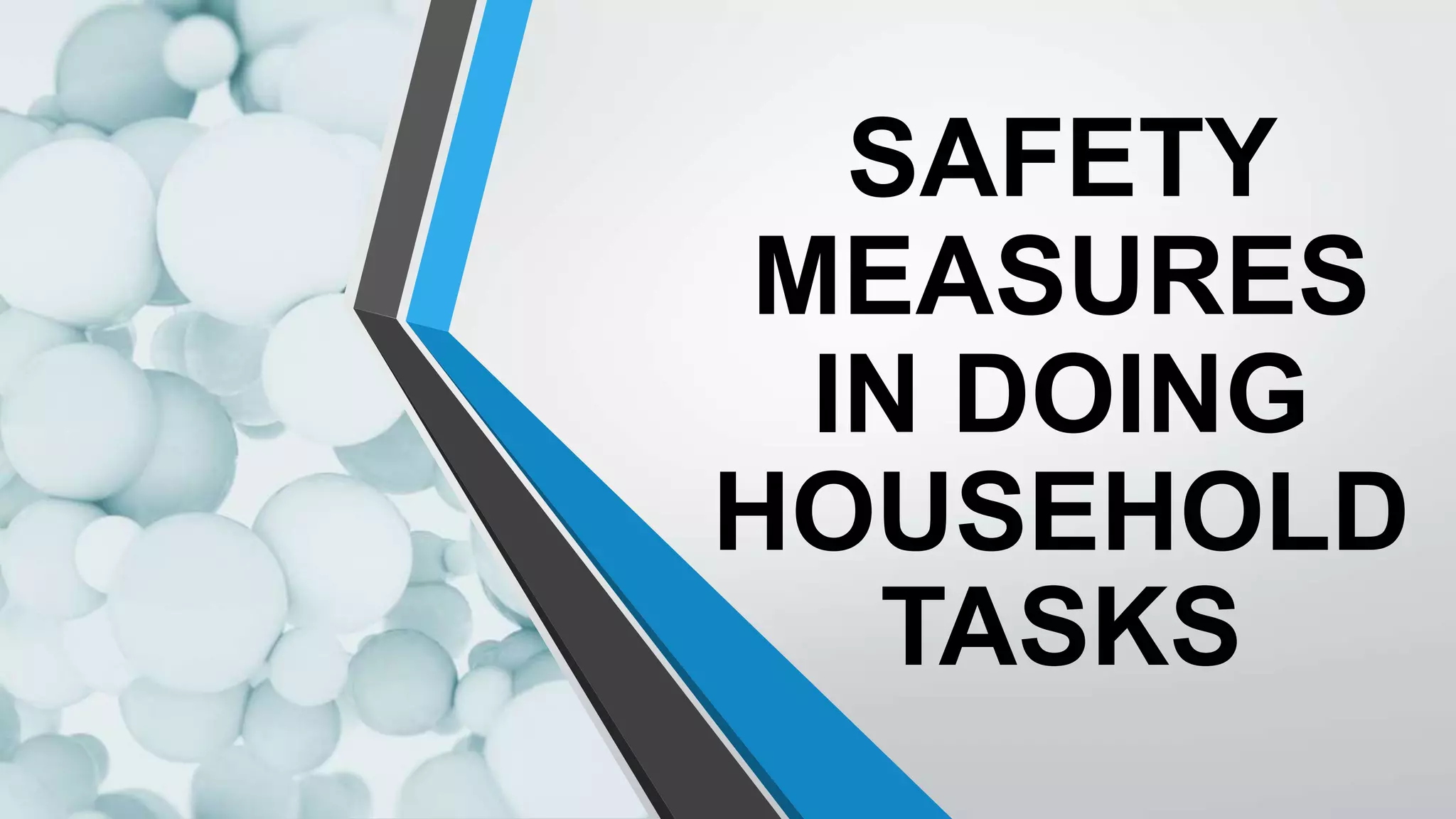 SAFETY MEASURES IN DOING HOUSEHOLD TASKS.pptx