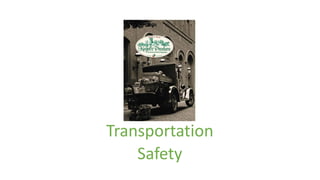 Transportation
Safety
 