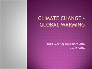 QHSE Meeting November 2016
25/11/2016
 