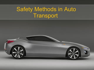 Safety Methods in Auto Transport  