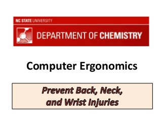 Computer Ergonomics
 