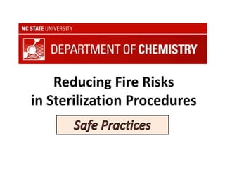 Reducing Fire Risks
in Sterilization Procedures
 
