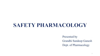 Presented by
Grandhi Sandeep Ganesh
Dept. of Pharmacology
1
 