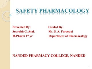 Presented By: Guided By:
Sourabh G. Atak Ms. S. A. Farooqui
M.Pharm 1st yr Department of Pharmacology
NANDED PHARMACY COLLEGE, NANDED
1
 