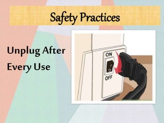 Pls Unplug Safety practices | PPTX