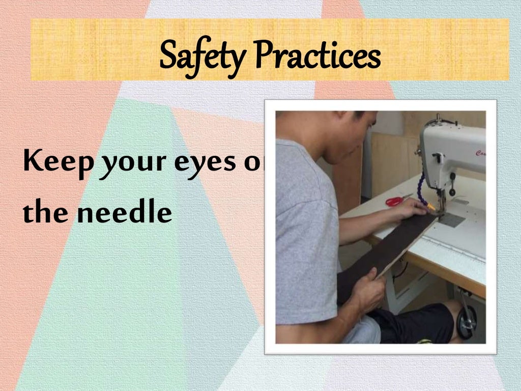 Safety practices while sewing