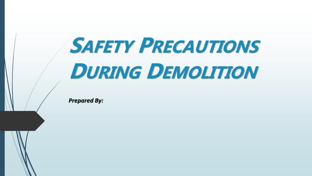 Safety precautions during demolition | PPTX | Civil Engineering ...