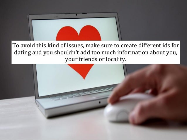 internet dating safety precautions Online online safety share (opens you can take various precautions to protect yourself from identity fraud or the internet dating or just chatting on a. internet dating safety precautions Online online safety share (opens you can take various precautions to protect yourself from identity fraud or the internet dating or just chatting on a.