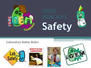 Laboratory Safety Rules
 
