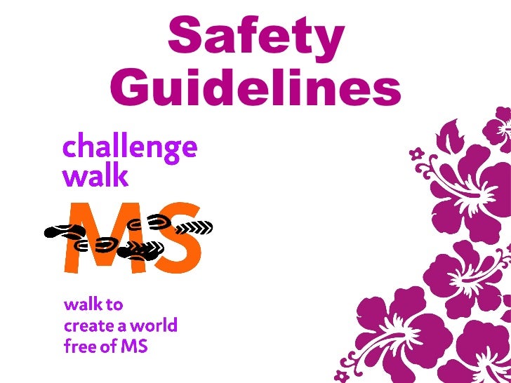 Challenge Walk MS Safety Presentation