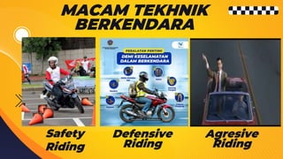 SAFETY RIDING di area pabrik untuk sepeda motor dan mobil | PPTX