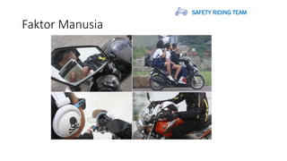 Safety Riding Human Comprehensive Safety Riding Awareness and Accident Prevention Campaign ...