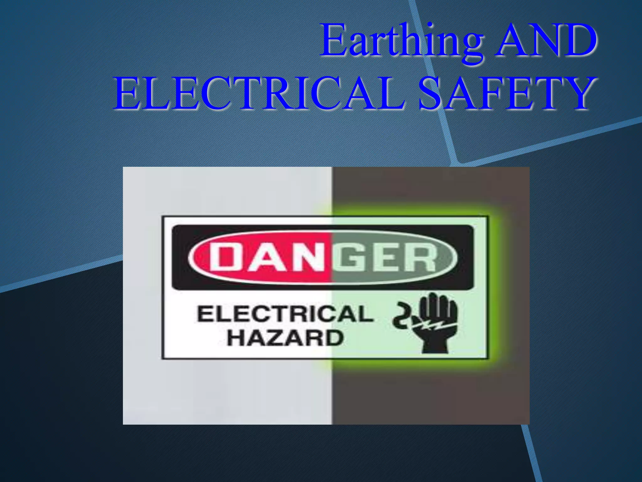 Safety rules and earthing | PPTX