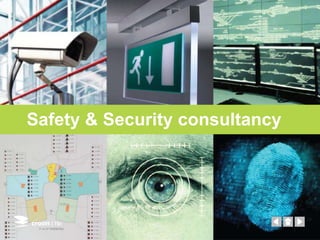 Safety & Security consultancy
 