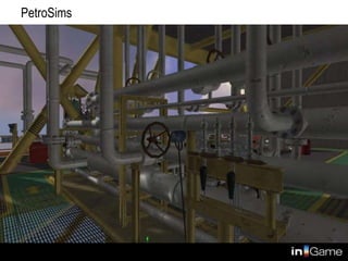 PetroSims
Rehearse high-risk, expensive events
 