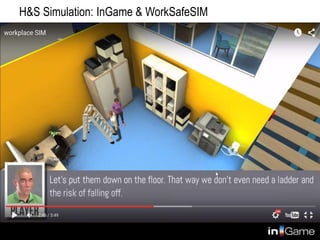 H&S Simulation: InGame & WorkSafeSIM
 