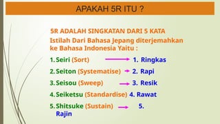 Sign Rapi 5r Materi Safety Talk tentang 5 R di area kerja | PPTX