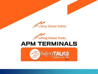 Lifting Global Safety
 