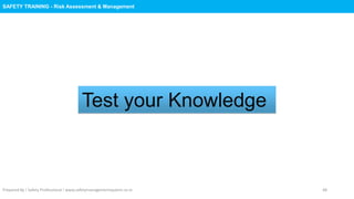 Safety Training : Risk Assessment & Management