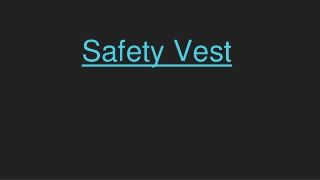 Safety Vest
 