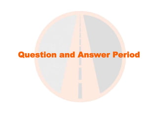 PAVEMENT SAFETY, OSHA 
Question and Answer Period 
AND ADA REQUIREMENTS 
 