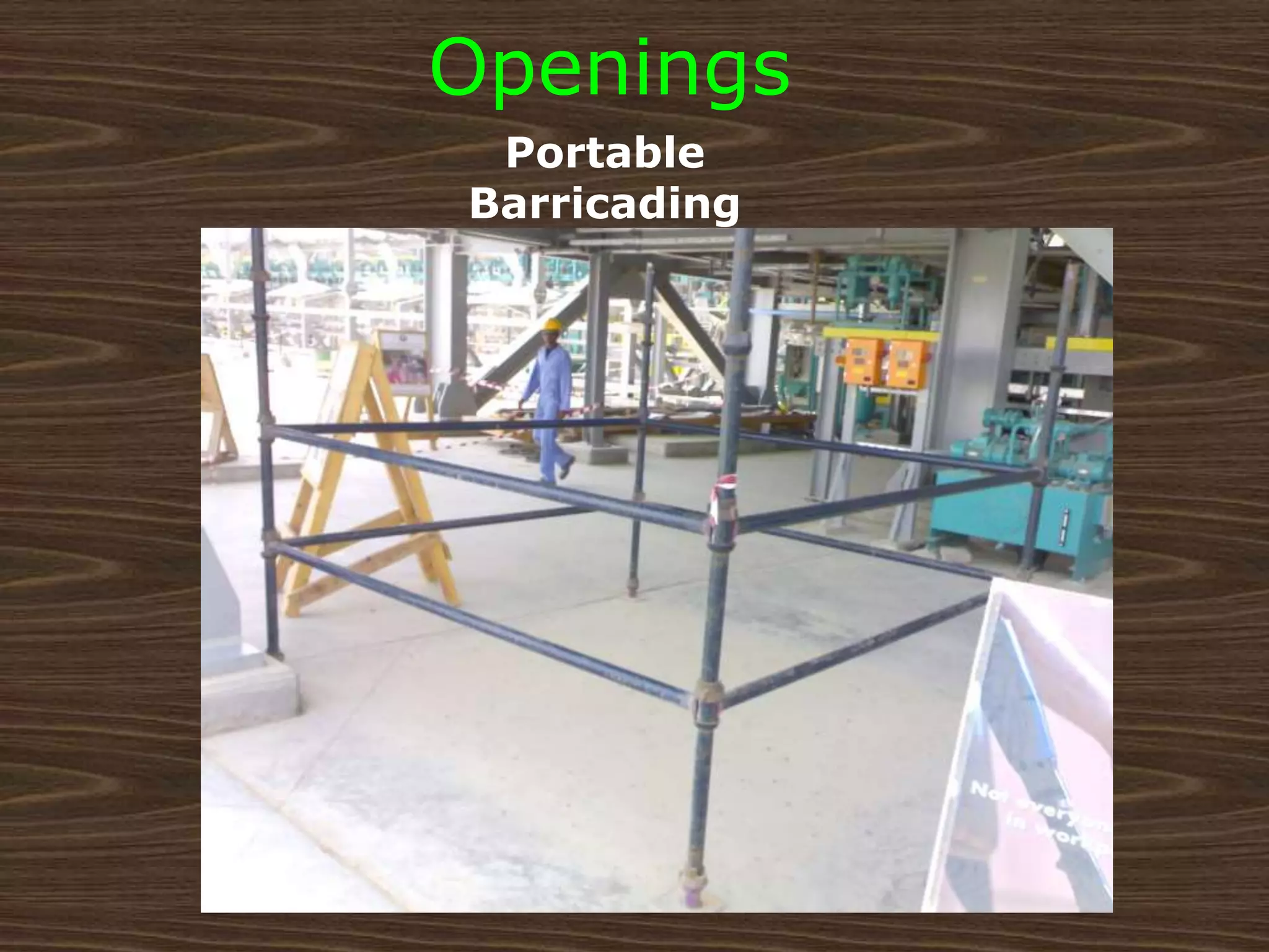 Portable
Barricading
Openings
 