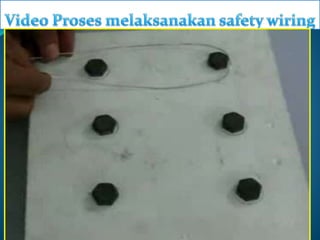 Safety Wiring Tutorial Safety wiring | PPTX