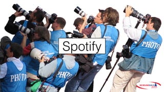 Spotify
 
