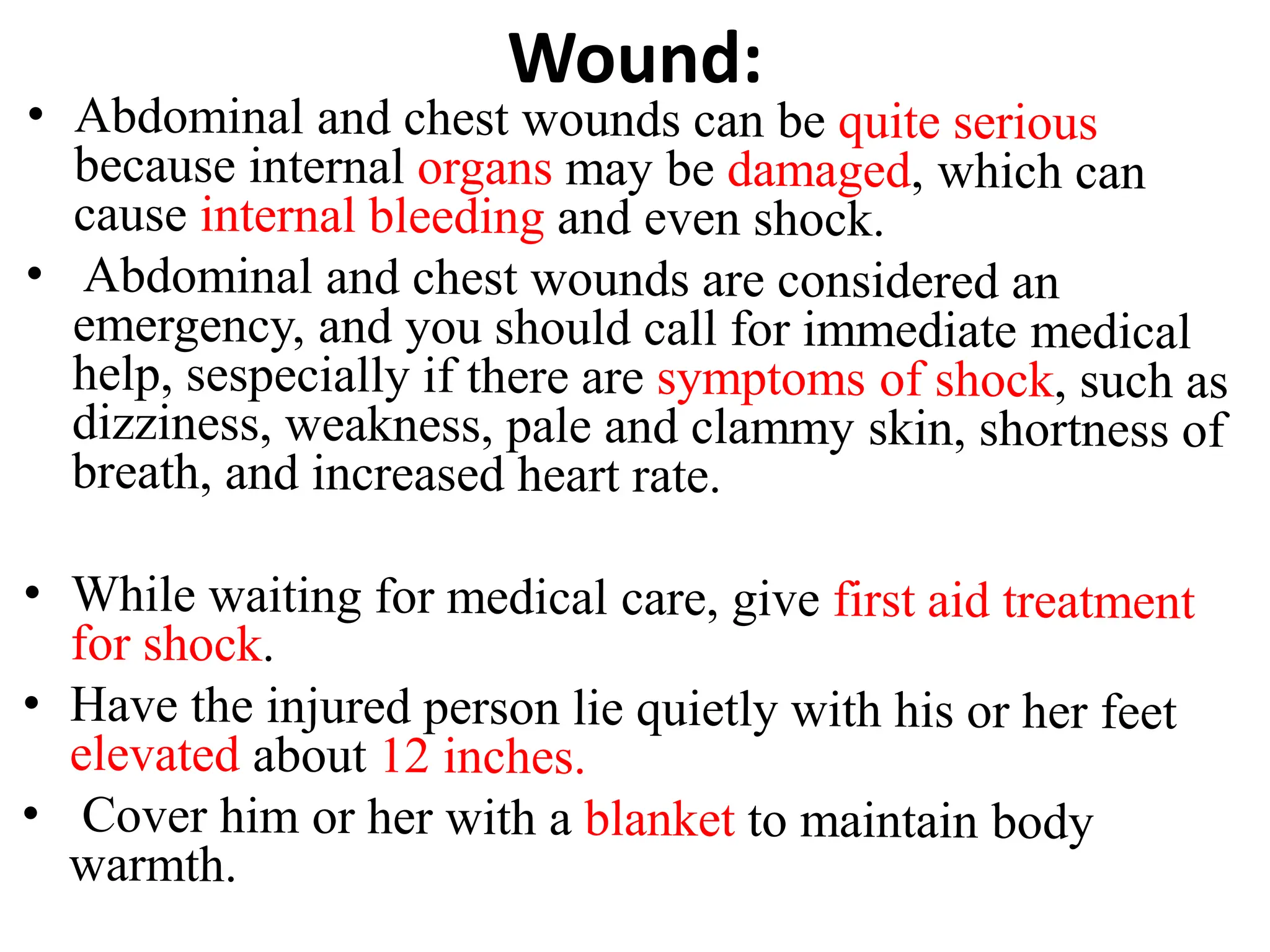 Wound:
 