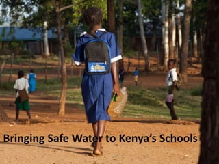 Bringing Safe Water to Kenya’s Schools
 