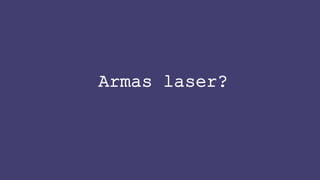 https://en.wikipedia.org/wiki/Laser_weapo
 