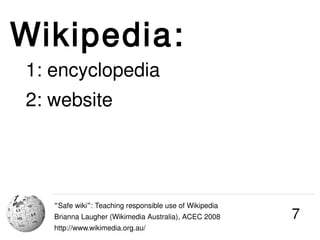Wikipedia:
1: encyclopedia
2: website
3: not for profit
   Wikimedia Foundation = Wikipedia +
   Wikinews, Wikibooks, Wiki...
