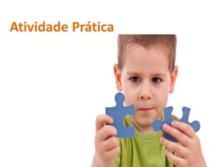 Atividade Prática
 