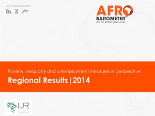 Confronting the “Triple Challenge” Findings on poverty, inequality and unemployment from Afrobarometer Surveys in South Africa