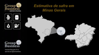 Estimativa de safra em
Minas Gerais
 