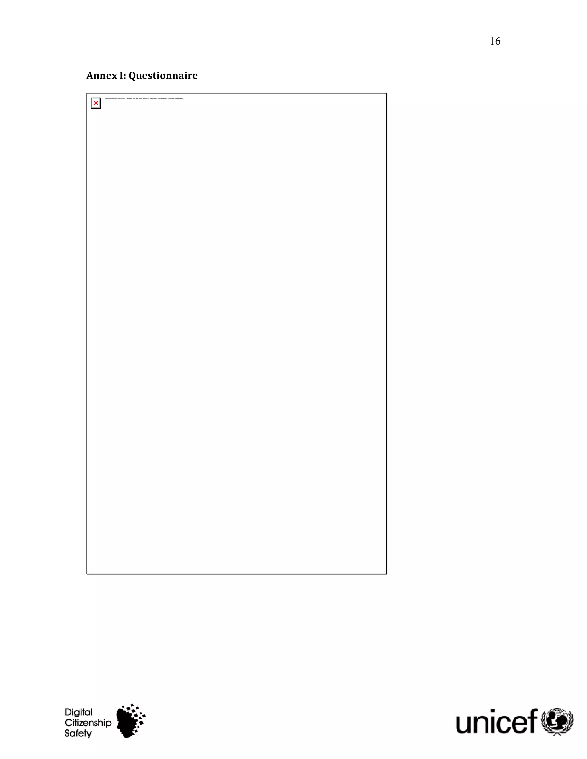 16

Annex I: Questionnaire
 