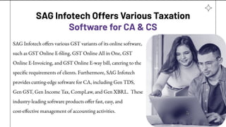 SAG Infotech Product Include Tax, TDS, and GST Management Software | PDF
