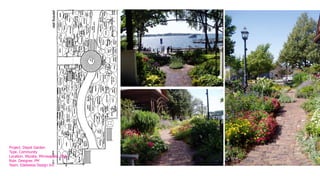 Project. Depot Garden
Type. Community
Location. Wyzata. Minneapolis. USA
Role. Designer. PM
Team. Edelweiss Design Inc
 