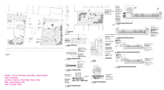 Project. Aurum Township. Site Office. Sales Garden
Type. Corporate
Location. Chennai. Tamil Nadu State. India
Role. Lead Designer. PM
Team. BurtHill. India
 