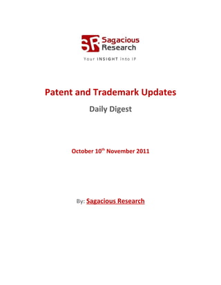 Sagacious research   patent & trademark updates – 10th november, 2011