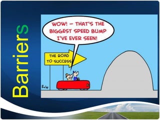 Barriers
 