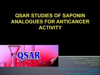 GUIDED BY- Dr. S. L. DEORE.
Asst. Professor
Govt. College Of Pharmacy,
Amravati.
PRESENTED BY – Mr. SAGAR S. ALONE.
M.Pharm-2nd
(Pharmacognosy & Phytochemistry)
 